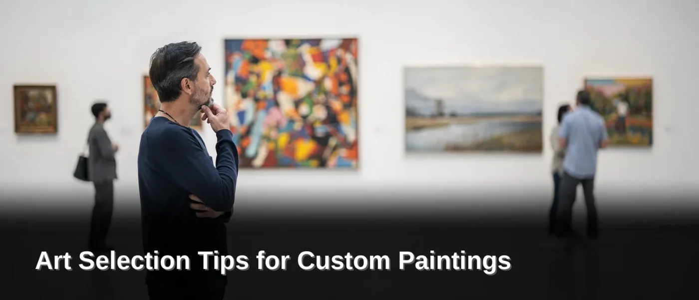 A painting's value extends beyond visual appeal. Selection decisions should reflect how a space functions